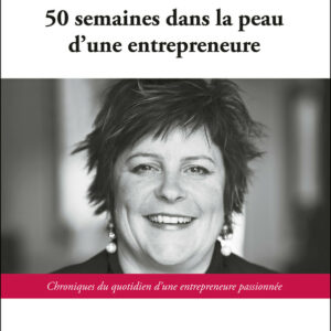 50 semaines dans la peau d’une entrepreneure